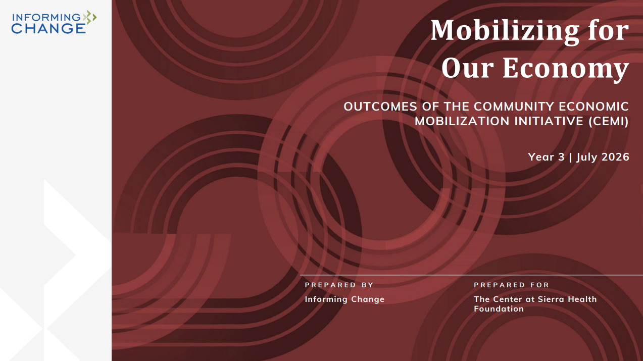 Evaluation cover has dark red abstract swirls and reads Mobilizing for our community. Outcomes of the community economic mobilization initiative (CEMI), Year 3, July 2026. Prepared by Informing Change, Prepared for The Center at Sierra Health Foundation.